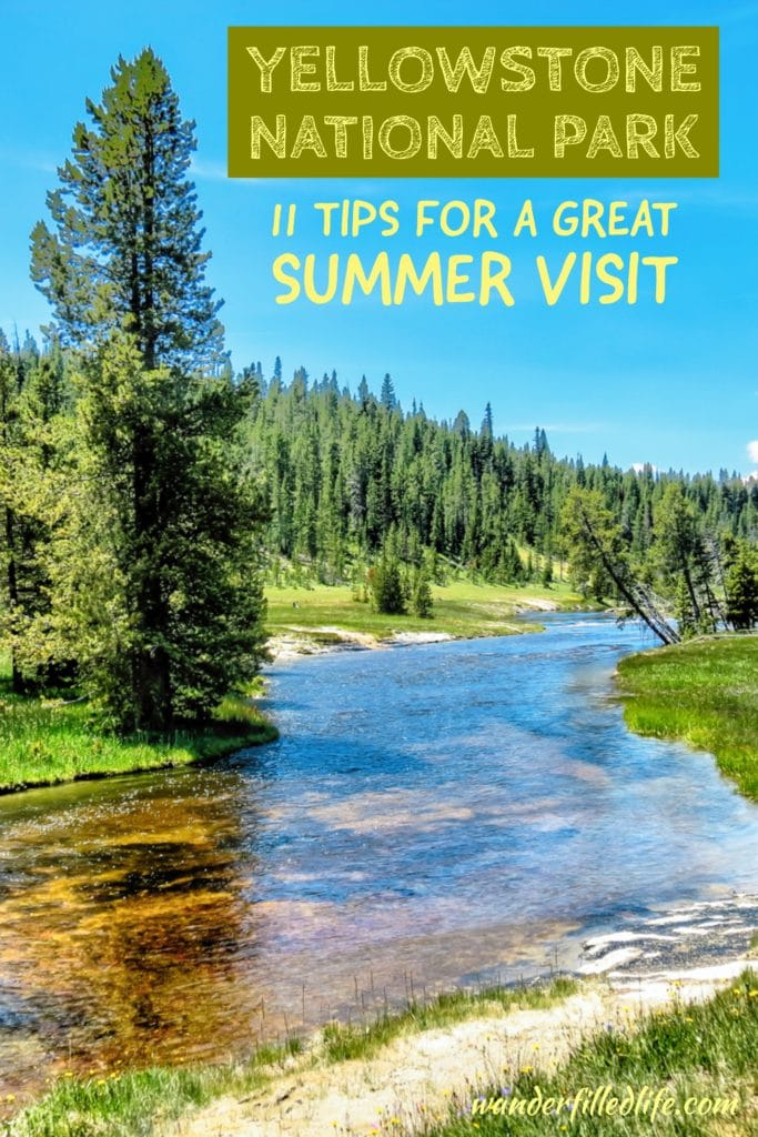 Tips for a successful summer visit to Yellowstone National Park, including how long to stay, where to find wildlife and where to eat.