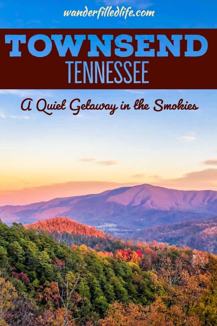 We decided to get away for a quiet weekend in the mountains. We found the perfect Smoky Mountain getaway in Townsend, just outside Great Smoky Mountains NP.