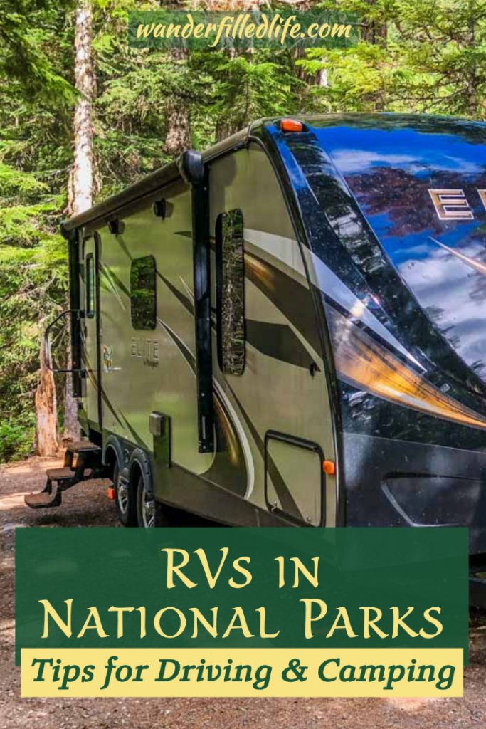 Taking your RV in a national park can be one of the most rewarding experiences out there but you have to plan ahead to avoid problems. Check out our tips for driving and camping with an RV in National Parks. #RVTips #NationalParks