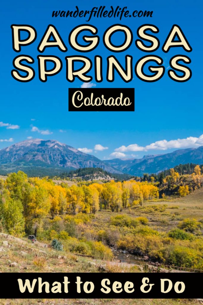 If you're looking for adventure, there are plenty of things to do in Pagosa Springs, including scenic drives and hiking trails.
