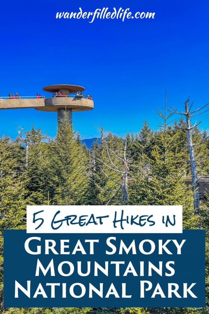 Great Smoky Mountains National Park hikes will take you over mountains, to waterfalls and through valleys to some gorgeous views!